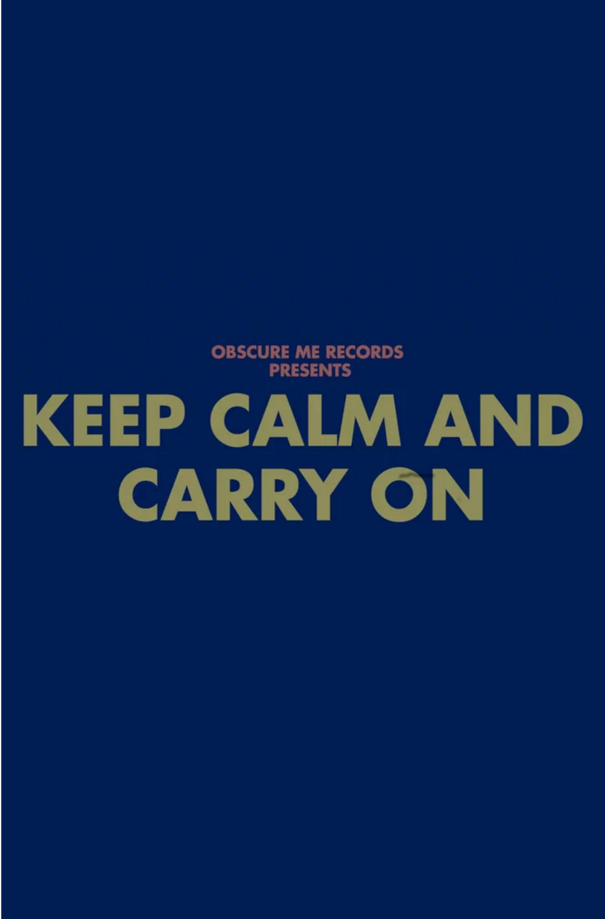 Keep Calm and Carry On